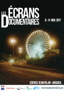 Les Ecrans Documentaires 2017