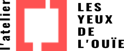 Les Yeux de l'Ouïe